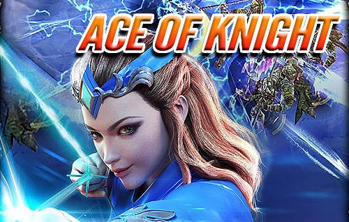 download Ace of knight apk